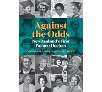 Against the Odds: New Zealand's first women doctors