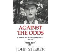 Against the Odds: Survival on the Russian Front