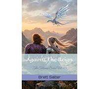 Against The Reign: The Talisman Series: Part Two, Vol. 11.5