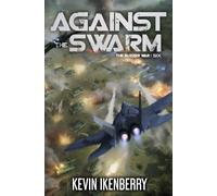Against The Swarm: 6 (The Buzzer War)