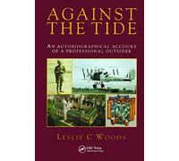 Against the Tide: An Autobiographical Account of a Professional Outsider