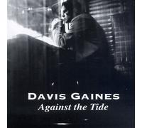 Against the Tide by Davis Gaines
