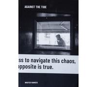 Against the Tide : Wouter Vanhees