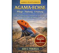 AGAMA-ECHSE: Die farbenprächtigen Reptilien der Alten Welt: Eine detailreiche Illustrationsserie