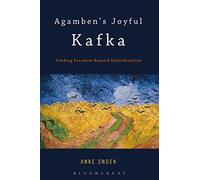 Agamben's Joyful Kafka: Finding Freedom Beyond Subordination
