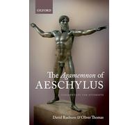 The Agamemnon of Aeschylus: A Commentary for Students