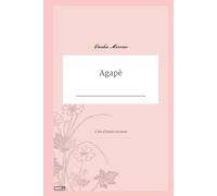 Agapè: l'art d'aimer en mots