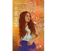 Agar en ti: (Gén 12-21) (Mujeres bíblicas)