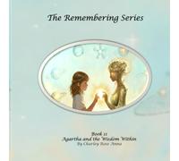 Agartha and the Wisdom Within (The Remembering)