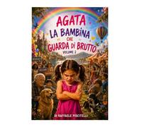 AGATA - LA BAMBINA CHE QUARDA DI BRUTTO - VOLUME 2 (ACTION CHILDREN)