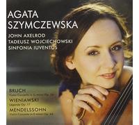 Agata Szymczewska, Bruch & Mendelssohn: Violin Concertos, Wieniawski: Legends