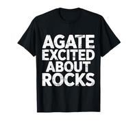 Agate Excited About Rocks Rock Geology Nerd |- T-Shirt