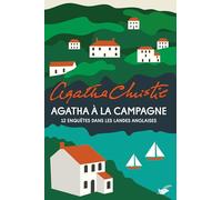 Agatha à la campagne: 12 enquêtes dans les landes anglaises