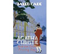 Agatha Christie and the Eleven Missing Days