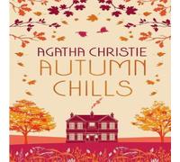 Agatha Christie AUTUMN CHILLS: Tales of Intrigue from the Queen of Crime Hardback Book Agatha Christie Multicolor