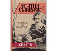 Agatha Christie: The Woman and Her Mysteries