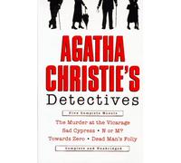 Agatha Christie's Detectives: Five Complete Novels : Murder at the Vicarage ; Sad Cypress ; N or M? ; Towards Zero ; Dead Man's Folly