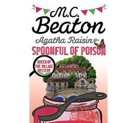 Agatha Raisin and a Spoonful of Poison