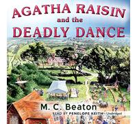 Agatha Raisin and the Deadly Dance (Agatha Raisin Mysteries, 15)