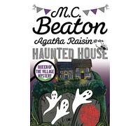Agatha Raisin and the Haunted House