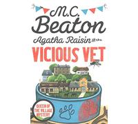 [(Agatha Raisin and the Vicious Vet)] [By (author) M. C. Beaton] published on (May, 2015)