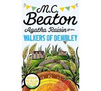 Agatha Raisin and the Walkers of Dembley: (Agatha Raisin)
