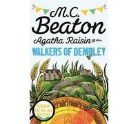 [(Agatha Raisin and the Walkers of Dembley)] [By (author) M. C. Beaton] published on (May, 2015)