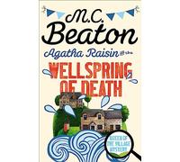 Agatha Raisin and the Wellspring of Death: (Agatha Raisin)