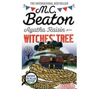 Agatha Raisin and the Witches' Tree: M.C. Beaton