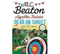 Agatha Raisin: Dead on Target: (Agatha Raisin)