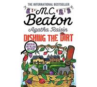 Agatha Raisin: Dishing the Dirt: (Agatha Raisin)