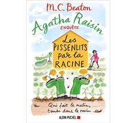 Agatha Raisin enquête 27 - Les pissenlits par la racine