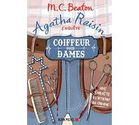 Agatha Raisin enquête 8 - Coiffeur pour dames: Une enquête à s'arracher les cheveux !