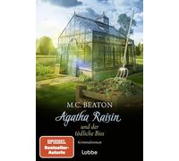 Agatha Raisin und der tödliche Biss: Kriminalroman. Ein spannender Cosy-Krimi aus den Cotswolds
