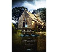 Agatha Raisin und der tote Ehemann, Beaton, Schilasky 9783404172245 New.