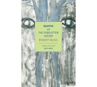 Agathe; or, the Forgotten Sister (New York Review Books Classics)