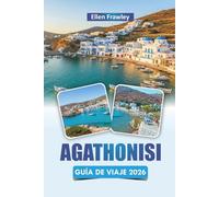 AGATHONISI GUÍA DE VIAJE 2026: Explora playas, pueblos tradicionales, cocina local y la tranquila vida isleña en el mar Egeo