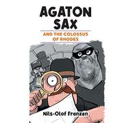 Agaton Sax and the Colossus of Rhodes: 5