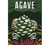 Agave: Spirit of a Nation