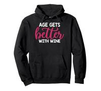 Age Get Better With Wine Pullover Hoodie
