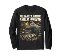 Age is Just A Number Skill is Forever Mechanic Long Sleeve T-Shirt