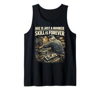 Age is Just A Number Skill is Forever Mechanic Tank Top