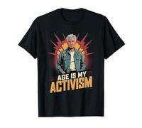Age is My Activism Empowered Pro-Aging Elder T-Shirt