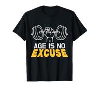 Age is No Excuse Gym Weightlifting Motivation Design T-Shirt