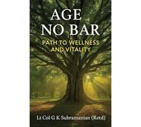 Age No Bar: Path to Wellness and Vitality