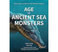Age of Ancient Sea Monsters: 3 (Pnso Field Guide to the Ancient World)