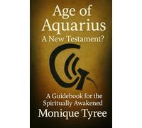 Age of Aquarius: A New Testament?