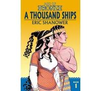 Age of Bronze Volume 1: A Thousand Ships (New Edition)