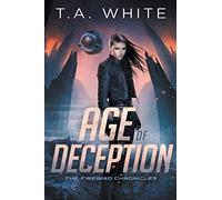 Age of Deception: 2 (The Firebird Chronicles)