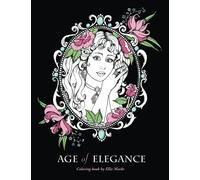 Age of Elegance: Coloring Book by Ellie Marks